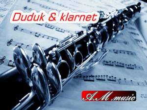 Duduk & klarnet-melody / Դուդուկ և կլարնետ - մեղեդի/ Дудук и кларнет - мелодия