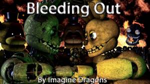 [Sfm/Fnaf] Tergiversation (Bleeding Out Song by Imagine Dragons) Part 2 to Aftermath