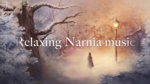 Relaxing Narnia music