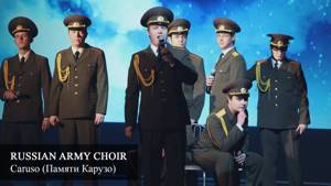 Russian Army Choir - Caruso (Памяти Карузо)