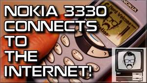 Nokia 3310/3330 Connects to Internet! | Nostalgia Nerd