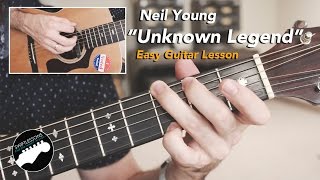 Easy Guitar Songs - Neil Young "Unknown Legend" Lesson