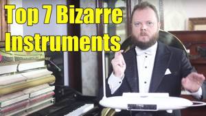 Top 7 Most Bizarre Musical Instruments of the World
