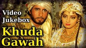 Khuda Gawah (HD) - All Songs - Amitabh Bachchan - Sridevi - Mohd.Aziz - Alka Yagnik