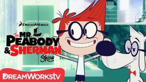 The Mr. Peabody and Sherman Show | Show Intro