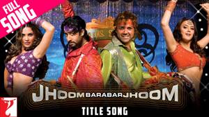 Jhoom Barabar Jhoom - Full Title Song | Abhishek Bachchan | Bobby Deol | Preity Zinta | Lara Dutta