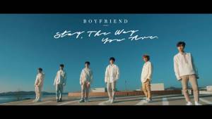 BOYFRIEND 「Stay The Way You Are」M/V