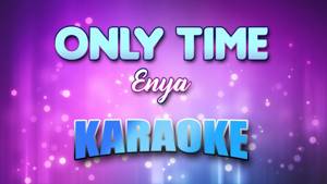 Enya - Only Time (Karaoke & Lyrics)