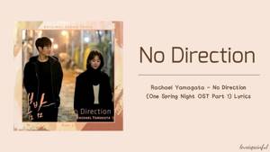 Rachael Yamagata - No Direction (One Spring Night OST Part 1) Lyrics