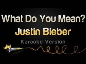 Justin Bieber - What Do You Mean (Karaoke Version)