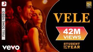 Vele - Student of The Year | Sidharth Malhotra | Varun Dhawan
