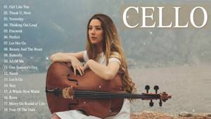 Top 50 Cello Covers популярных песен 2019 - Лучшие инструментальные каверы для виолончели