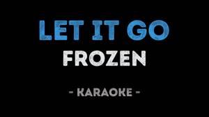 Frozen - Let It Go (Karaoke)