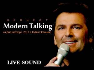 [HD] Thomas Anders (Modern Talking). Live In Concert. 2013.