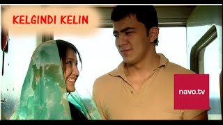 Kelgindi kelin (o'zbek film) | Келгинди келин (узбекфильм)
