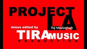 PROJECT LA - Ով Կհանդիպի//OV KHANDIPI(LYRICS VIDEO+MINUS(+4))(MINUS BY TIRA MUSIC production)