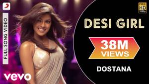 Dostana - Desi Girl Video | Priyanka Chopra, Abhishek, John