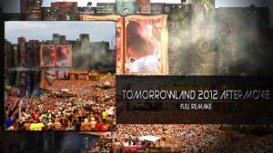 Tomorrowland 2012 Official Aftermovie Remake
