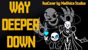 WAY DEEPER DOWN | Undertale Skeleton Rap | RUS COVER