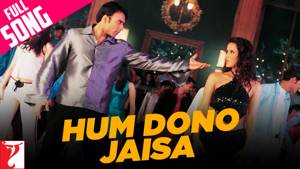 Hum Dono Jaisa - Full Song | Mere Yaar Ki Shaadi Hai | Uday | Jimmy | Sanjana | Bipasha