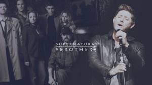 SUPERNATURAL ► BROTHER (sung by Jensen Ackles)