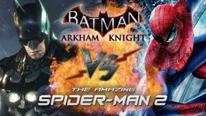Рэп Баттл - Batman: Arkham Knight vs. The Amazing Spider-Man 2