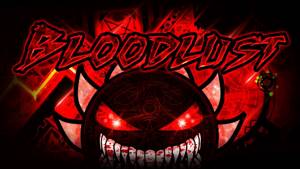 BLOODLUST VERIFIED!!! | LEGENDARY DEMON 100% | MANIX AND MORE