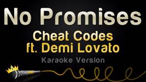 Cheat Codes ft. Demi Lovato - No Promises (Karaoke Version)
