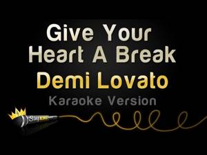 Demi Lovato - Give Your Heart A Break (Karaoke Version)