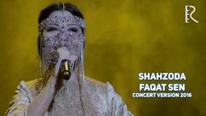 Shahzoda - Faqat sen | Шахзода - Факат сен (concert version 2016)