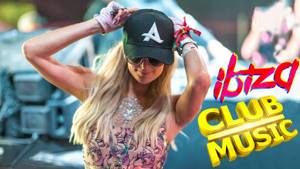Клубная Музыка 🔥 Дискотека 2019 🔥 Лучший Клубняк Солнечного Острова Ibiza