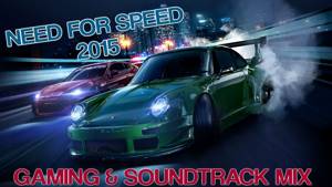NEED FOR SPEED 2015 SOUNDTRACK MIX | BEST GAMING & CAR MUSIC | Adi-G