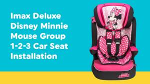 Installation Guide for Imax - Group 1-2-3 Car Seat | Smyths Toys