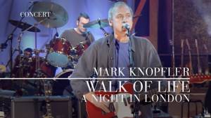 Mark Knopfler - Walk Of Life (A Night In London | Official Live Video)
