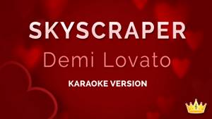 Demi Lovato - Skyscraper (Karaoke Version)
