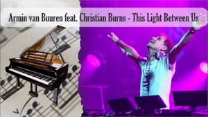 Partitura Armin van Buuren feat. Christian Burns - This Light Between Us Piano