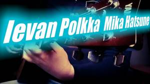 Ievan Polkka Miku Hatsune. (Fingerstyle guitar)