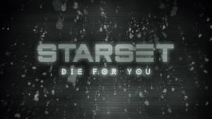 Starset - Die For You (Official Audio)