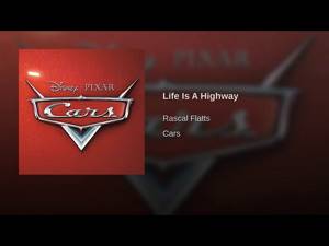 Cars - Life Is A Highway Song