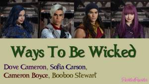 Ways To Be Wicked - Descendants Cast (Color Coded Lyrics)