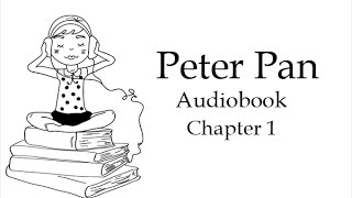 Питер Пэн. Глава 1. Аудиокнига на английском языке.