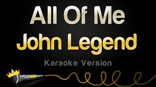 John Legend - All of Me (Karaoke Version)