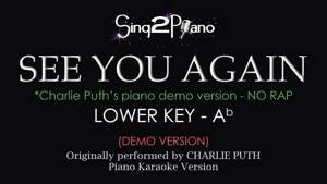 See You Again (Lower Key/NO RAP - Piano Karaoke demo) Charlie Puth