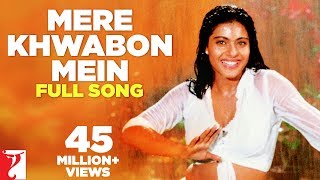 Mere Khwabon Mein - Full Song | Dilwale Dulhania Le Jayenge | Shah Rukh Khan | Kajol