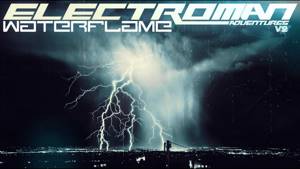 Waterflame - Electroman Adventures V2