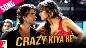 Crazy Kiya Re  Song | Dhoom:2 | Hrithik Roshan | Aishwarya Rai | Sunidhi Chauhan