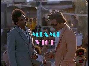 MIAMI VICE / Полиция Майами: Отдел нравов, Обзор.