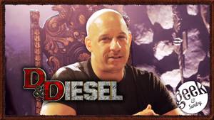 D&Diesel with Vin Diesel (Extended Version)