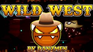 COWBOY GUNFIGHT! Wild West by DanZmen 100% EASY DEMON | Geometry Dash